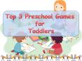Top 3 Preschool Games for Toddlers PowerPoint PPT Presentation