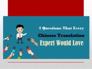 4 Questions That Every Chinese Translation Expert Would Love