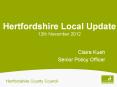 Hertfordshire Local Update 12th November 2012 PowerPoint PPT Presentation