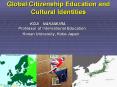 Global Citizenship Education and Cultural Identities PowerPoint PPT Presentation