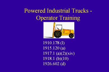 Powered Industrial Trucks - Operator Training
