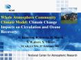 Whole Atmosphere Community Climate Model: Climate Change Impacts on Circulation and Ozone Recovery PowerPoint PPT Presentation