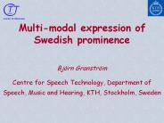 Multi-modal expression of Swedish prominence  Bj