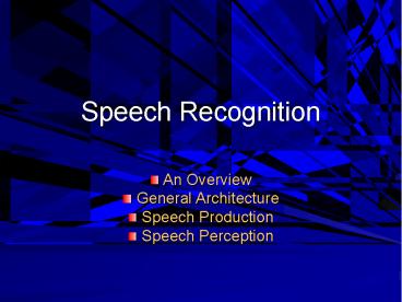 Speech Recognition