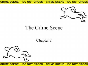 The Crime Scene