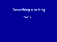 Describing a setting PowerPoint PPT Presentation