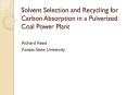 Solvent Selection and Recycling for Carbon Absorption in a Pulverized Coal Power Plant PowerPoint PPT Presentation
