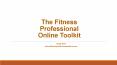 The Fitness Professional Online Toolkit PowerPoint PPT Presentation