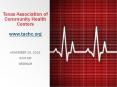 Texas Association of Community Health Centers www.tachc.org  PowerPoint PPT Presentation