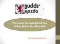 The Secret Formula Behind Top Selling Mazda Cars Revealed PowerPoint PPT Presentation