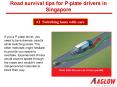 Road survival tips for P-plate drivers in Singapore PowerPoint PPT Presentation