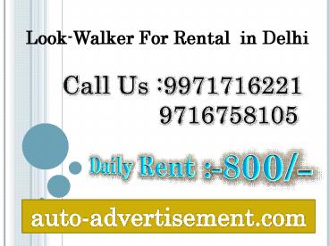 Lookwalker Rental in Delhi,9971716221