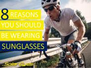 8 Reasons You Should Be Wearing Sunglasses
