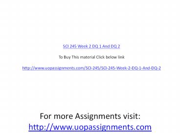 SCI 245 Week 2 DQ 1 And DQ 2