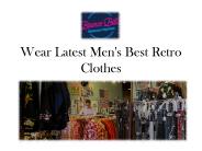 Wear Latest Men's Best Retro Clothes
