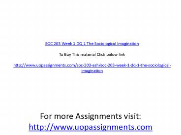 SOC 203 Week 1 DQ 1 The Sociological Imagination