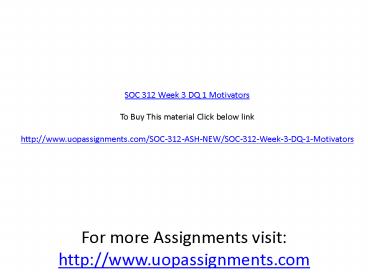 SOC 312 Week 3 DQ 1 Motivators