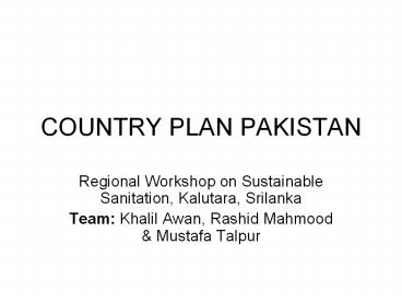COUNTRY PLAN PAKISTAN