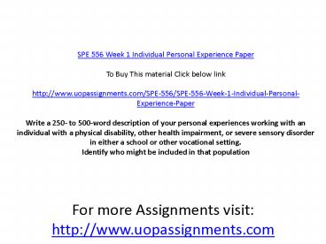 SPE 556 Week 1 Individual Personal Experience Paper