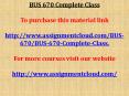 BUS 670 Complete Class PowerPoint PPT Presentation