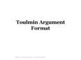Toulmin Argument Format PowerPoint PPT Presentation