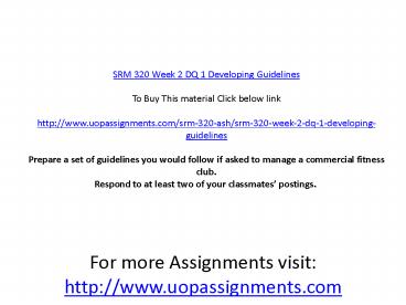SRM 320 Week 2 DQ 1 Developing Guidelines