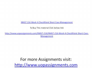 XMGT 216 Week 4 CheckPoint Short Case Management
