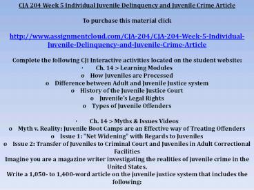 CJA 204 Week 5 Individual Juvenile Delinquency and Juvenile Crime Article