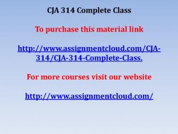 CJA 314 Complete Class