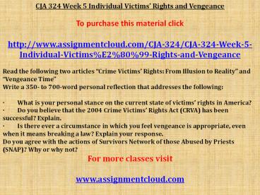 CJA 324 Week 5 Individual Victims’ Rights and Vengeance