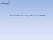 Recruitment Process Outsourcing: An Integral Aspect Of IT Staffing