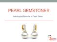 Get Benefits By Wearing Natural Pearl Gemstones PowerPoint PPT Presentation