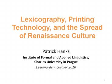Lexicography, Printing Technology, and the Spread of Renaissance Culture