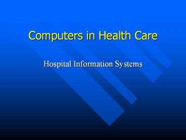 Computers in Health Care