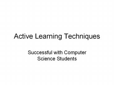 Active Learning Techniques