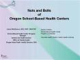Nuts and Bolts of Oregon School-Based Health Centers PowerPoint PPT Presentation