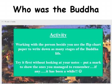 Who was the Buddha