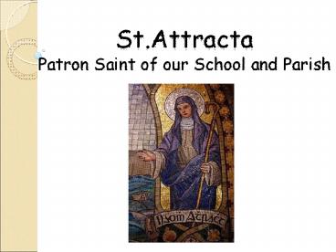 St.Attracta%20Patron%20Saint%20of%20our%20School%20and%20Parish
