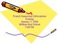 French Immersion Information Evening January 7, 2010 William Reid School 7:00 PM PowerPoint PPT Presentation