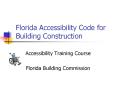 Florida%20Accessibility%20Code%20for%20Building%20Construction PowerPoint PPT Presentation