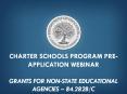 Charter Schools Program Pre-Application Webinar Grants for NON-State Educational Agencies  PowerPoint PPT Presentation