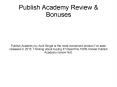 Anik Singal's Publish Academy Review & Bonus