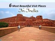 Most Beautiful Visit Places in India
