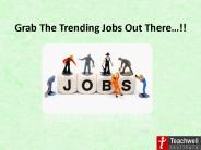 Grab The Trending Jobs Out There…!! (1)