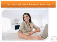 The Lucid And Sound Medium Of Invoicing