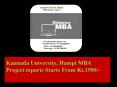 Kannada University, Hampi MBA Project reports Starts From Rs.1500/- PowerPoint PPT Presentation