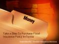 Take a Step To Purchase Flood Insurance Policy In Florida PowerPoint PPT Presentation