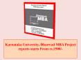 Karnataka University, Dharwad MBA Project reports starts From rs.1500/- PowerPoint PPT Presentation