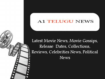 Latest Telugu Movie News,Telugu movie Updates, Tollywood Gossips, Reviews, Upcoming Movie News, Box Office  Collections - A1telugunews