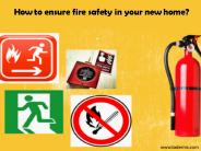 How to Ensure fire safety in your new home